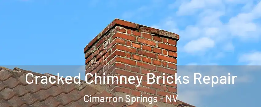 Cracked Chimney Bricks Repair Cimarron Springs - NV