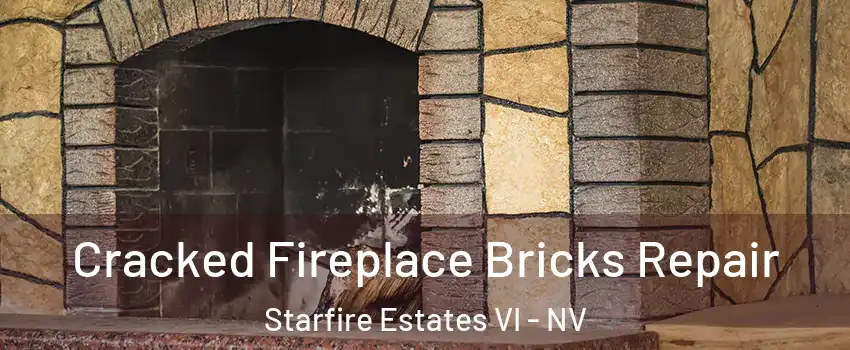 Cracked Fireplace Bricks Repair Starfire Estates VI - NV