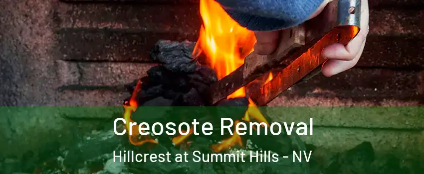 Creosote Removal Hillcrest at Summit Hills - NV