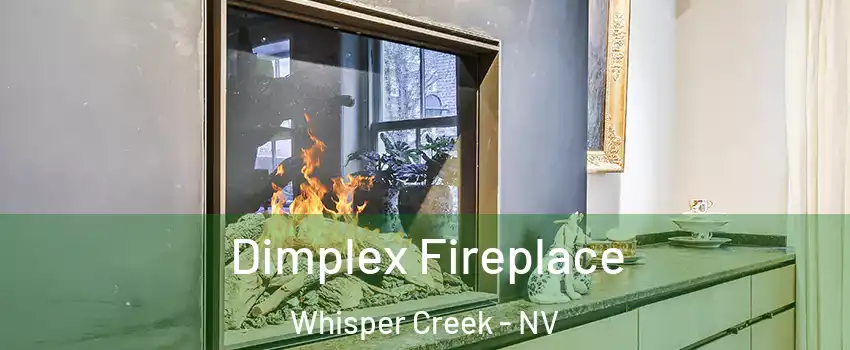 Dimplex Fireplace Whisper Creek - NV