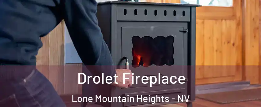 Drolet Fireplace Lone Mountain Heights - NV