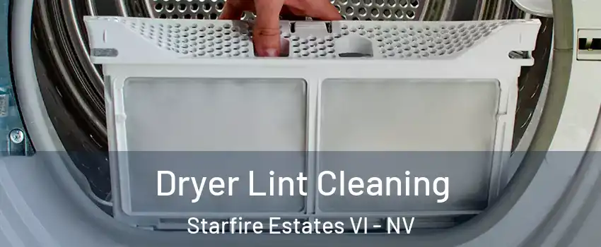 Dryer Lint Cleaning Starfire Estates VI - NV