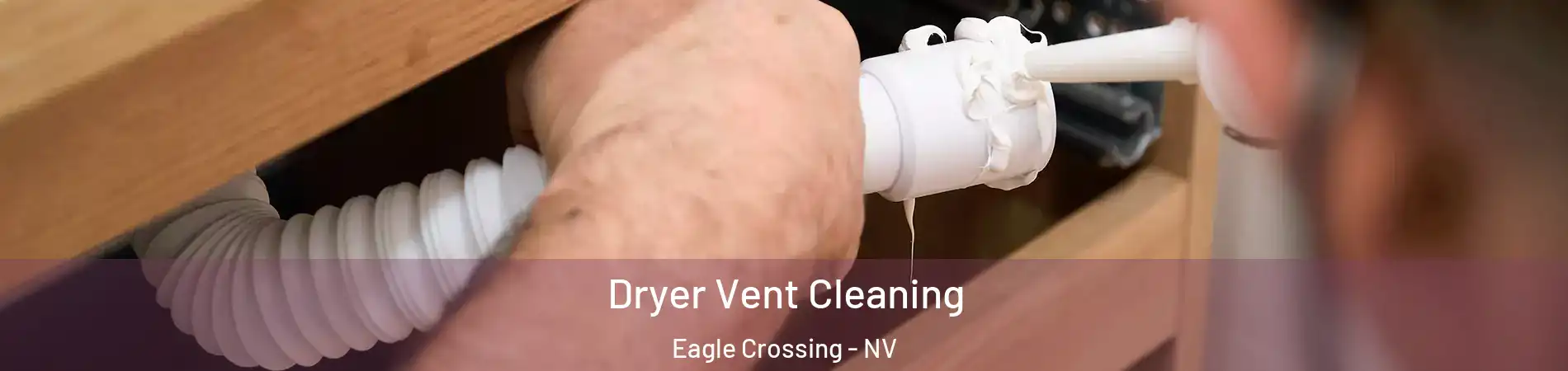 Dryer Vent Cleaning Eagle Crossing - NV