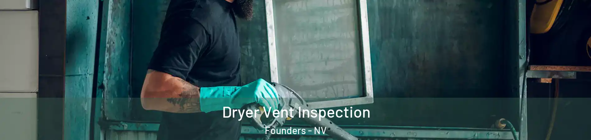 Dryer Vent Inspection Founders - NV