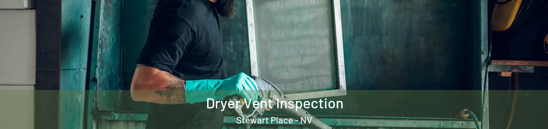 Dryer Vent Inspection Stewart Place - NV