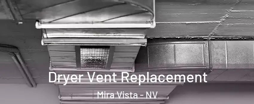 Dryer Vent Replacement Mira Vista - NV