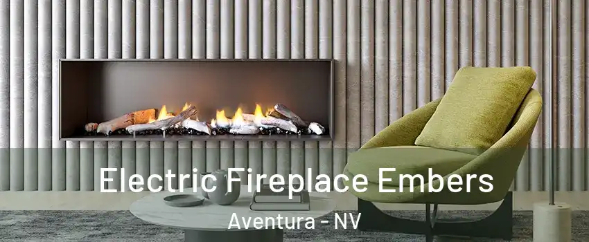 Electric Fireplace Embers Aventura - NV