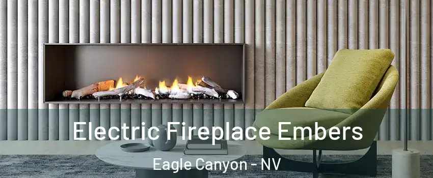 Electric Fireplace Embers Eagle Canyon - NV