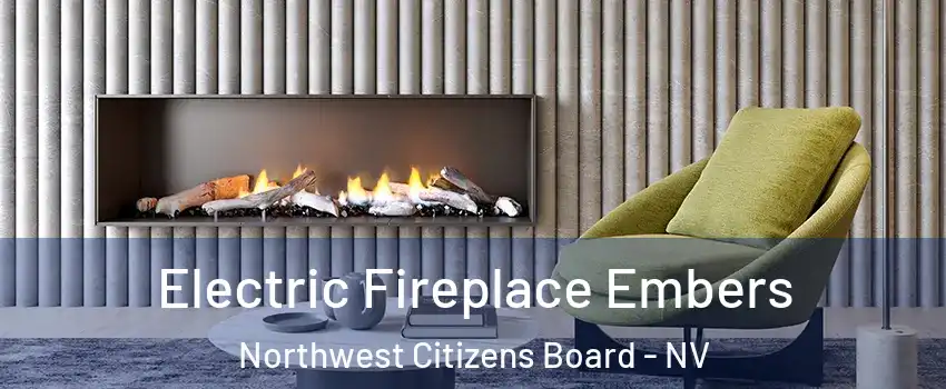 Electric Fireplace Embers Northwest Citizens Board - NV