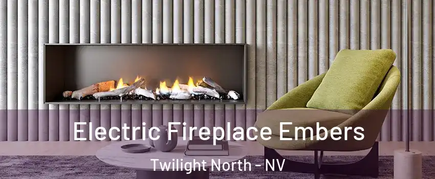 Electric Fireplace Embers Twilight North - NV