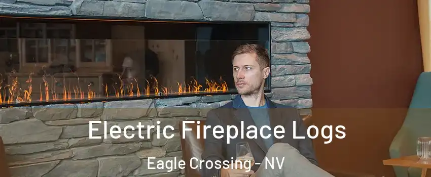 Electric Fireplace Logs Eagle Crossing - NV