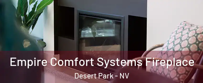 Empire Comfort Systems Fireplace Desert Park - NV