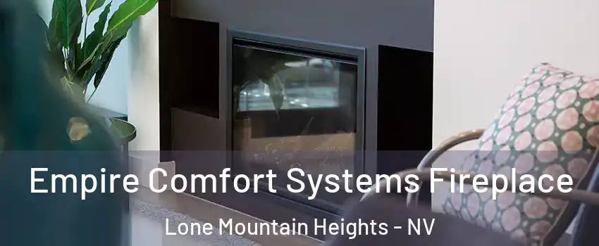 Empire Comfort Systems Fireplace Lone Mountain Heights - NV