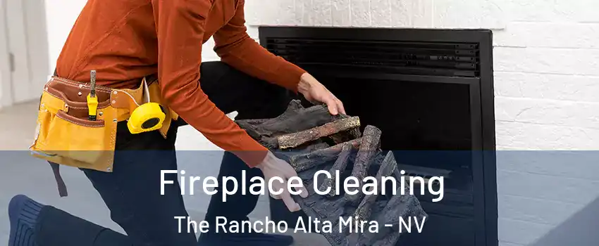 Fireplace Cleaning The Rancho Alta Mira - NV