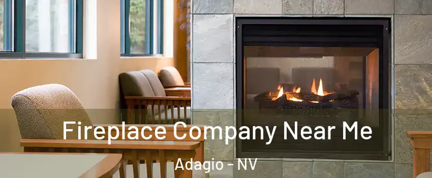 Fireplace Company Near Me Adagio - NV