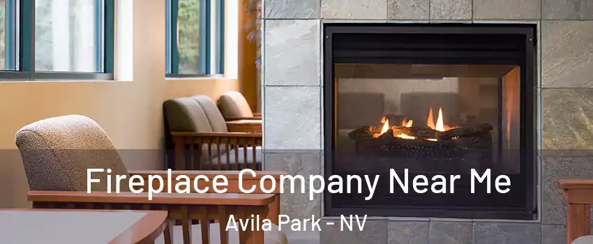 Fireplace Company Near Me Avila Park - NV