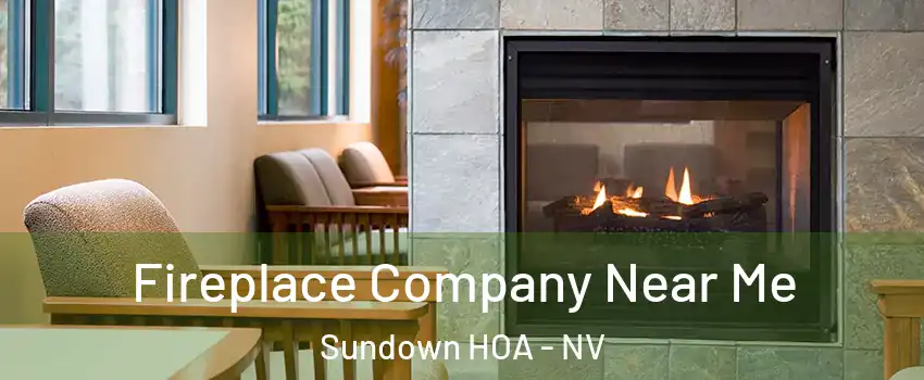 Fireplace Company Near Me Sundown HOA - NV