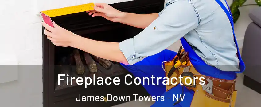 Fireplace Contractors James Down Towers - NV