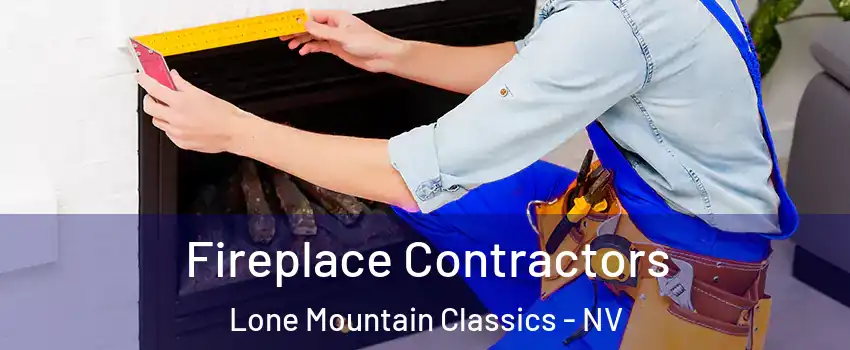 Fireplace Contractors Lone Mountain Classics - NV