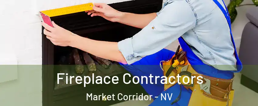 Fireplace Contractors Market Corridor - NV