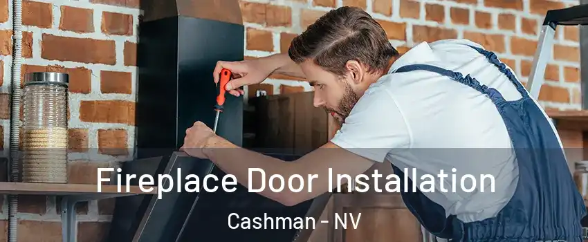 Fireplace Door Installation Cashman - NV