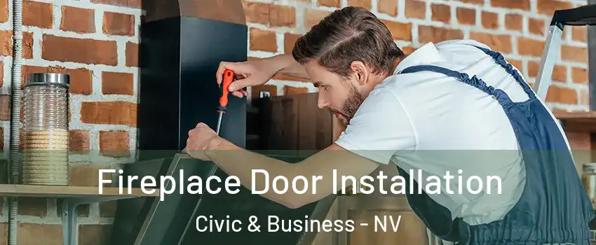 Fireplace Door Installation Civic & Business - NV