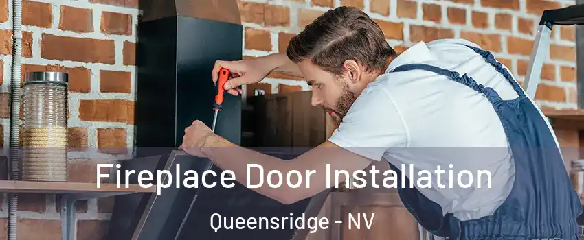 Fireplace Door Installation Queensridge - NV