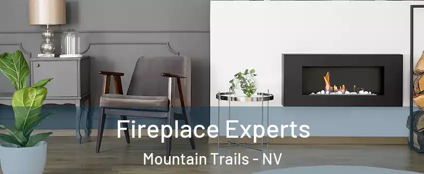 Fireplace Experts Mountain Trails - NV