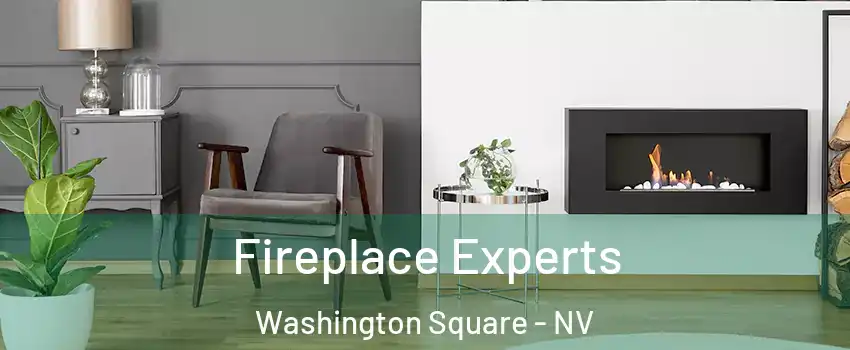 Fireplace Experts Washington Square - NV