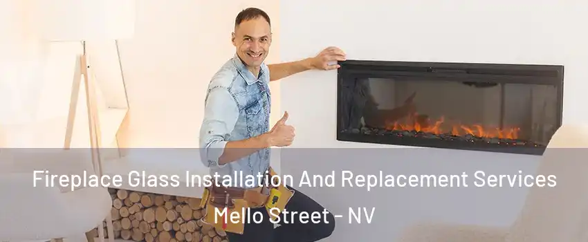 Fireplace Glass Installation And Replacement Services Mello Street - NV