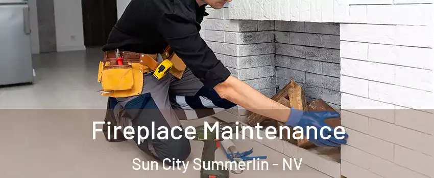 Fireplace Maintenance Sun City Summerlin - NV