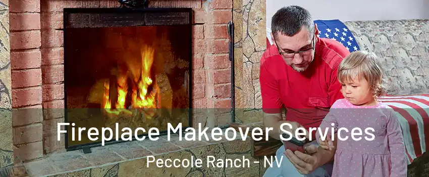 Fireplace Makeover Services Peccole Ranch - NV