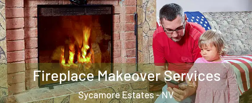 Fireplace Makeover Services Sycamore Estates - NV