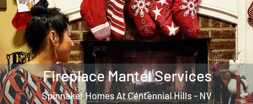 Fireplace Mantel Services Spinnaker Homes At Centennial Hills - NV