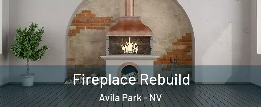 Fireplace Rebuild Avila Park - NV