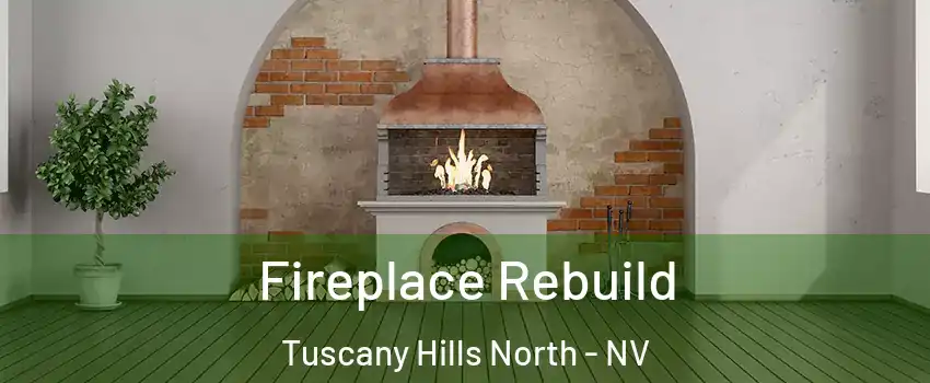 Fireplace Rebuild Tuscany Hills North - NV