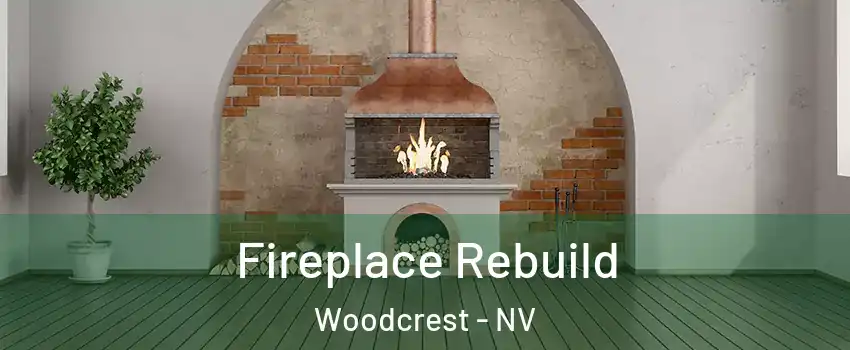 Fireplace Rebuild Woodcrest - NV