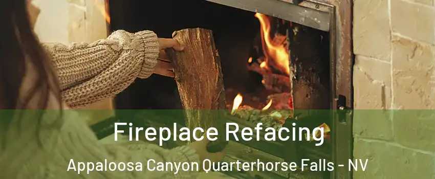 Fireplace Refacing Appaloosa Canyon Quarterhorse Falls - NV