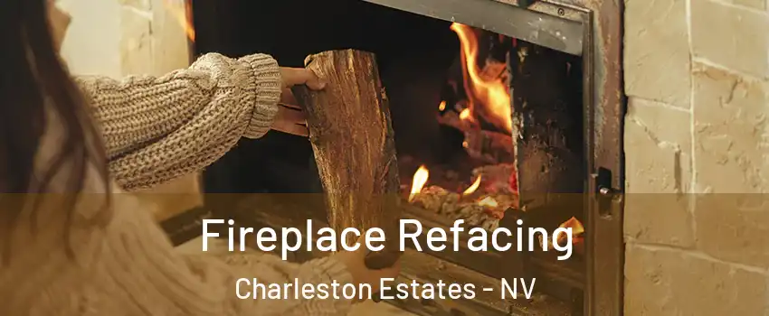 Fireplace Refacing Charleston Estates - NV