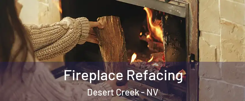 Fireplace Refacing Desert Creek - NV