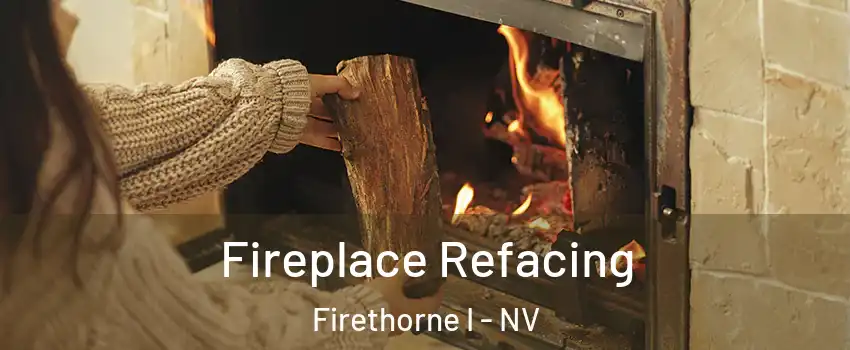 Fireplace Refacing Firethorne I - NV