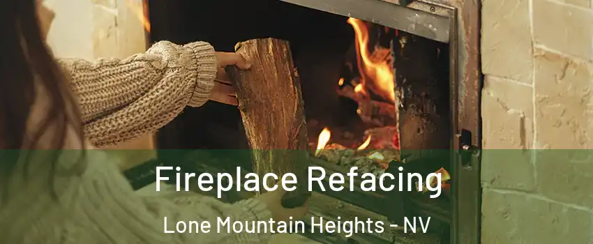 Fireplace Refacing Lone Mountain Heights - NV