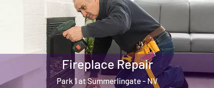 Fireplace Repair Park 1 at Summerlingate - NV