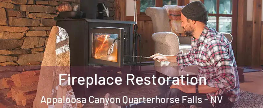 Fireplace Restoration Appaloosa Canyon Quarterhorse Falls - NV