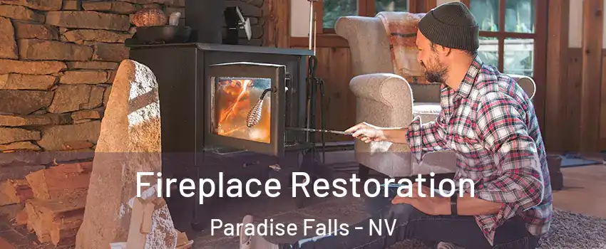 Fireplace Restoration Paradise Falls - NV