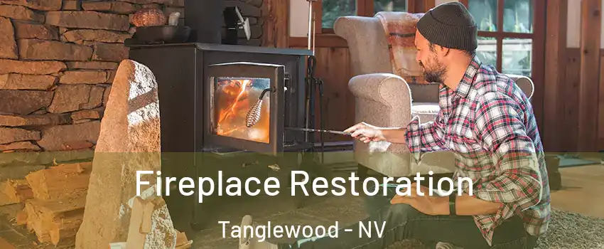 Fireplace Restoration Tanglewood - NV