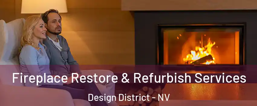 Fireplace Restore & Refurbish Services Design District - NV