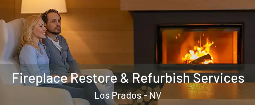 Fireplace Restore & Refurbish Services Los Prados - NV