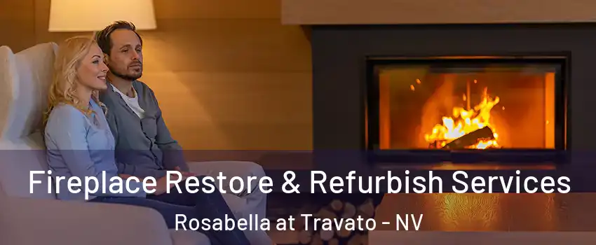 Fireplace Restore & Refurbish Services Rosabella at Travato - NV