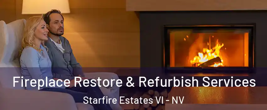 Fireplace Restore & Refurbish Services Starfire Estates VI - NV